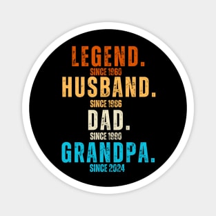 Legend Since 1960 Husband Since 1986 Dad Since 1990 Grandpa Since 2024 - Fathers Day 2024 Gift Idea For Dads And Grandpa Magnet